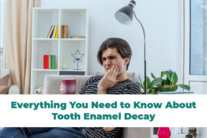 Tooth Enamel Decay