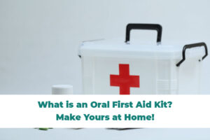 Oral First Aid Kit