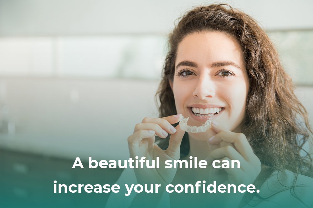 A beautiful smile can increase your confidence.